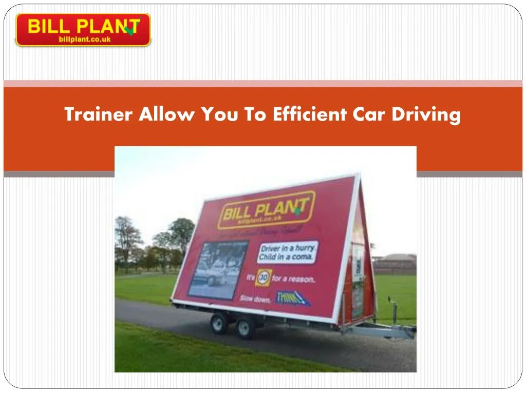 trainer allow you to efficient car driving