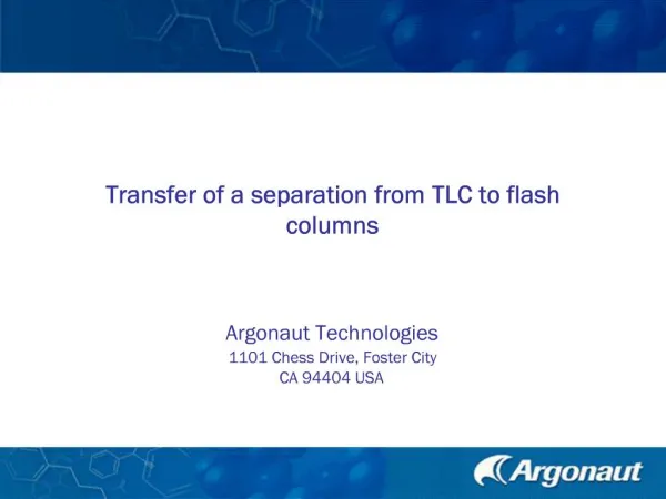 Transfer of a separation from TLC to flash columns