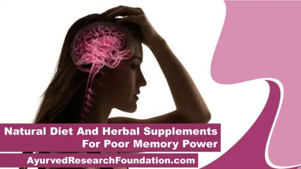 Natural Diet And Herbal Supplements For Poor Memory Power