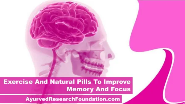 Exercise And Natural Pills To Improve Memory And Focus