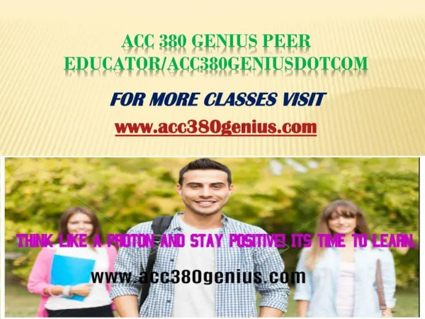 ACC 380 Genius Peer Educator/acc380geniusdotcom