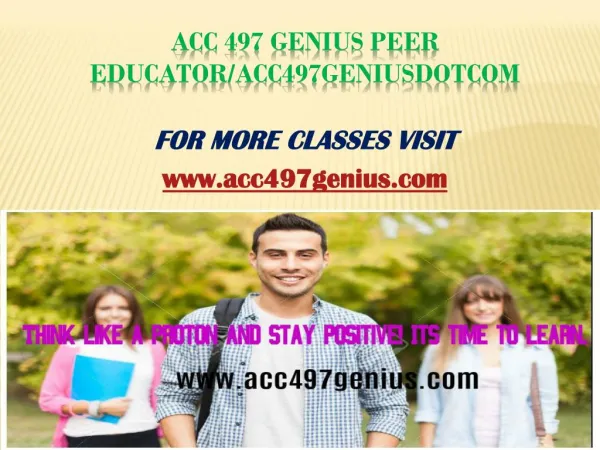 ACC 497 Genius Peer Educator/acc497geniusdotcom