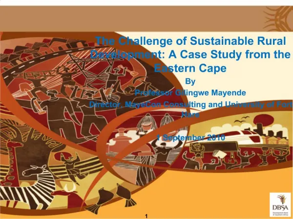 The Challenge of Sustainable Rural Development: A Case Study from the Eastern Cape By Professor Gilingwe Mayende Directo