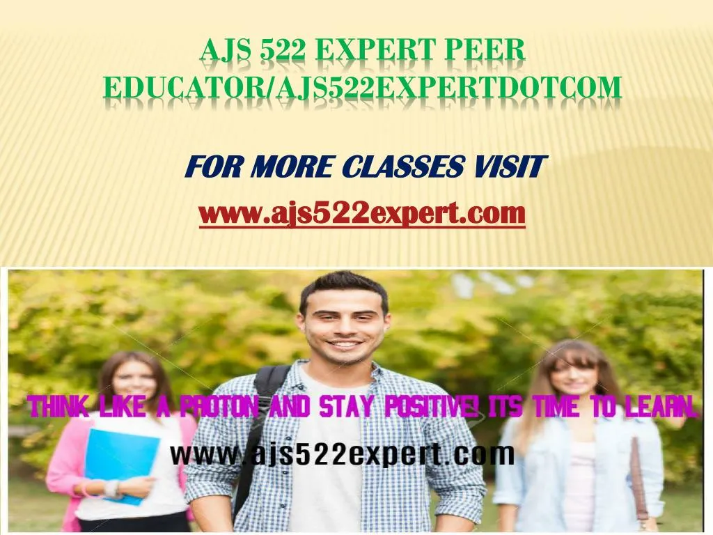 ajs 522 expert peer educator ajs522expertdotcom
