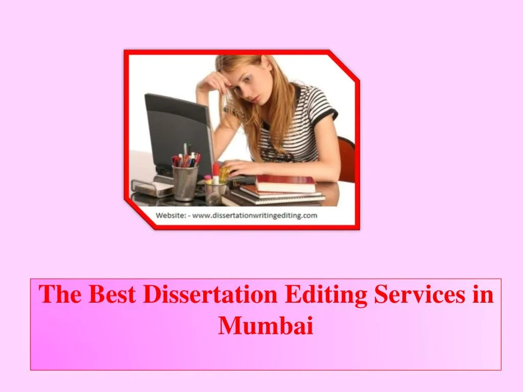 the best dissertation editing services in mumbai