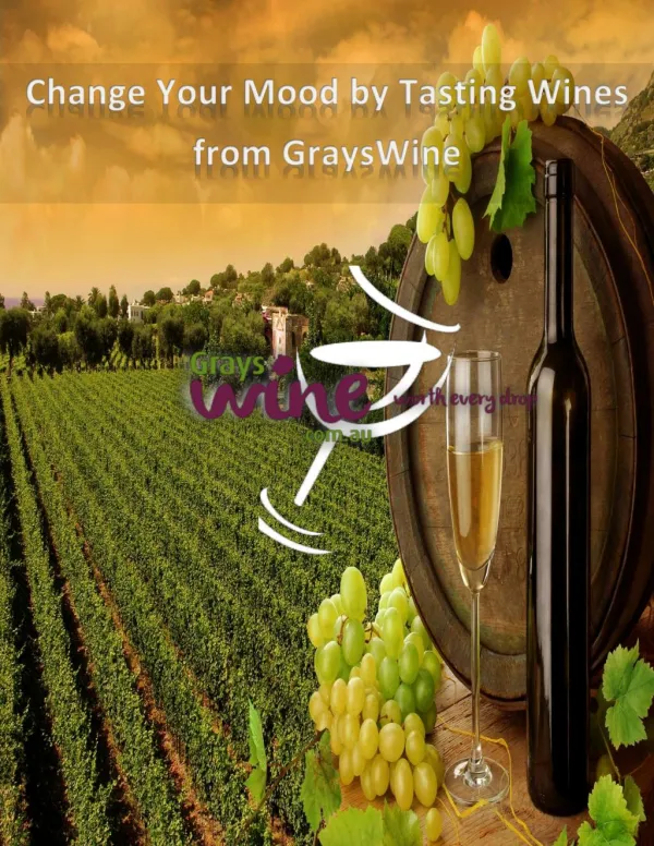Lighten up Your Mood with Finest Quality Wines from GraysWine.com.au