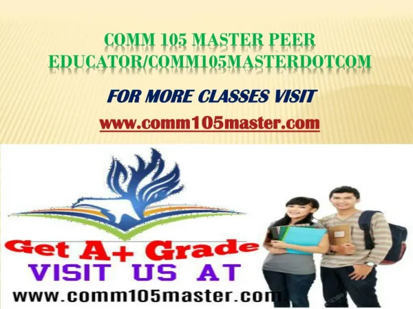 COMM 105 Master Peer Educator/comm105masterdotcom