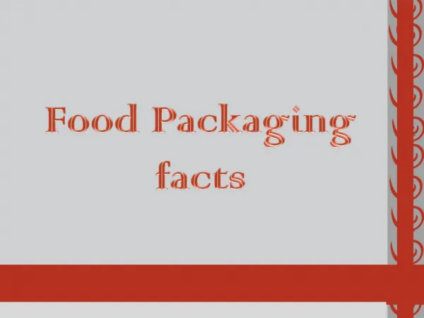 Food Packaging facts