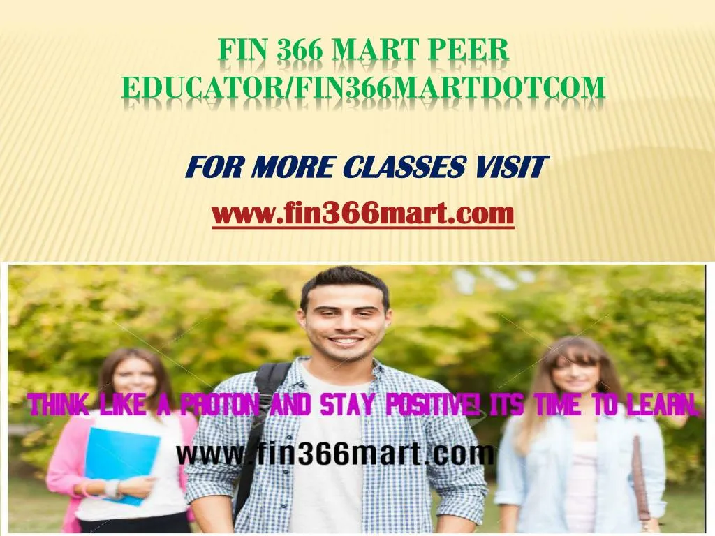 fin 366 mart peer educator fin366martdotcom