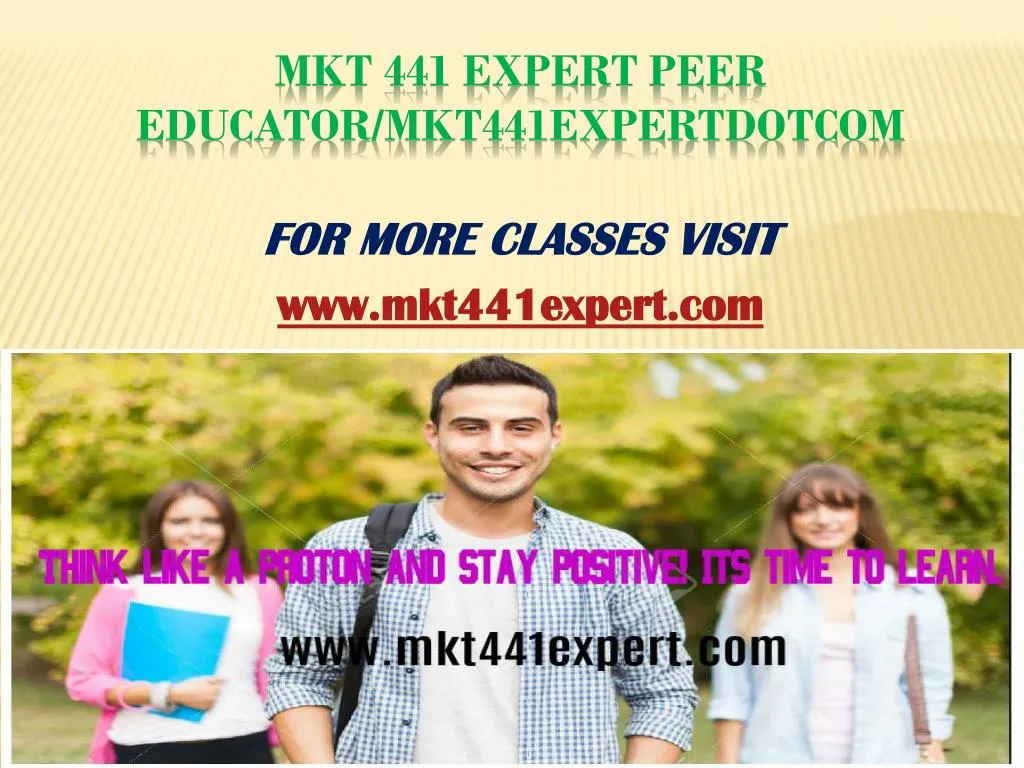mkt 441 expert peer educator mkt441expertdotcom