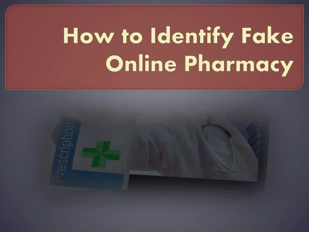 how to identify fake online pharmacy
