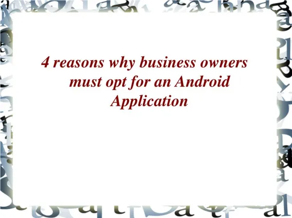4 reasons why business owners must opt for an Android Application - Soft System Solution