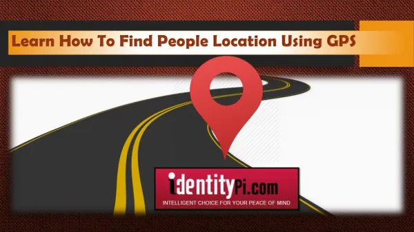 Learn How To Find People Location Using GPS