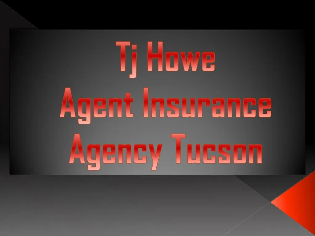 tj howe agent insurance agency tucson