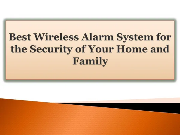 Best Wireless Alarm System for the Security of Your Home and Family