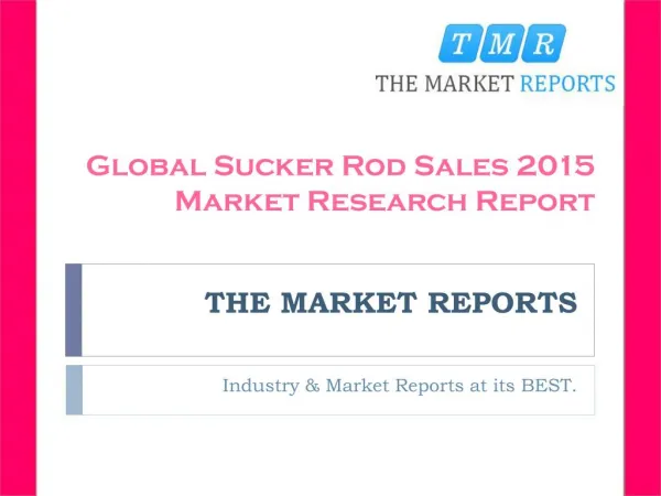 Global Sucker Rod Sales, Sales Price and Market Size (Volume and Value) 2010-2015 Analysis