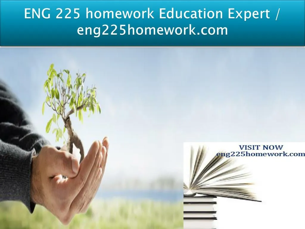 eng 225 homework education expert eng225homework com