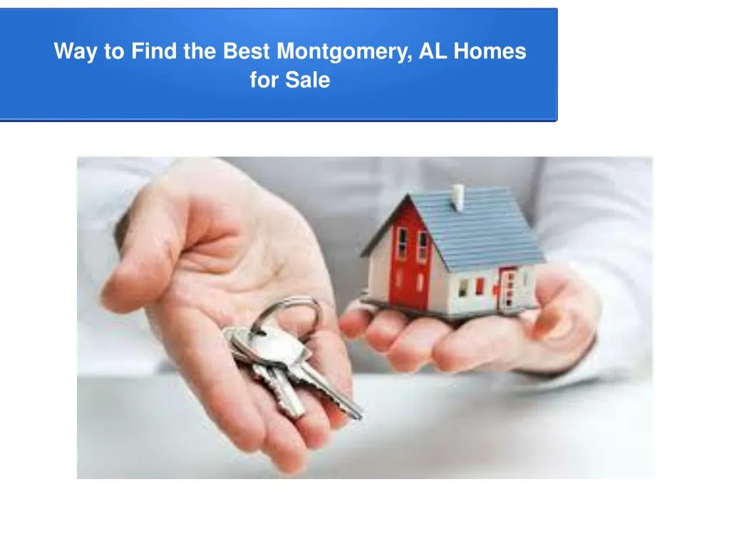 way to find the best montgomery al homes for sale