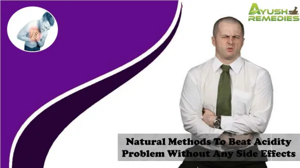 Natural Methods To Beat Acidity Problem Without Any Side Effects