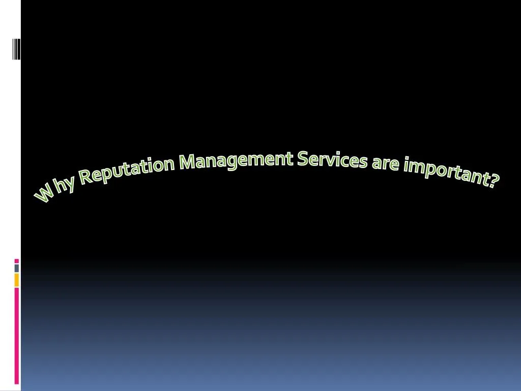 why reputation management services are important
