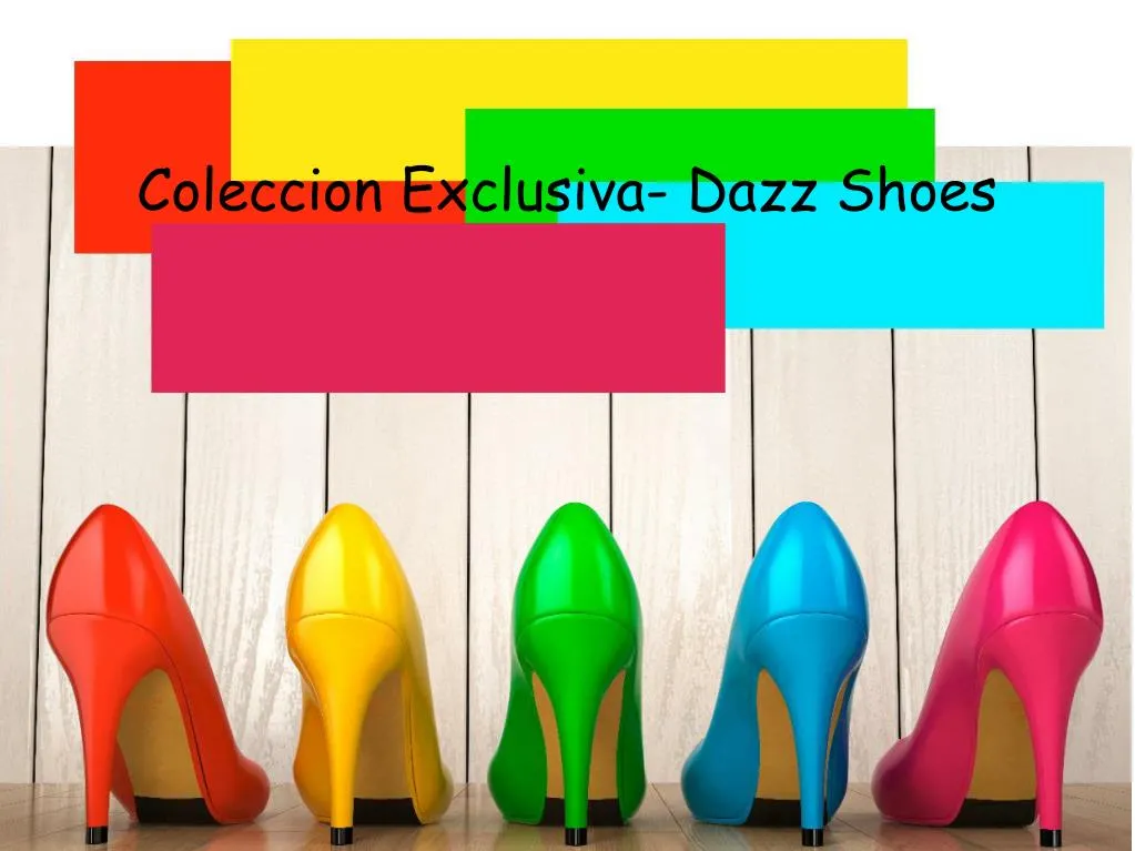 coleccion exclusiva dazz shoes