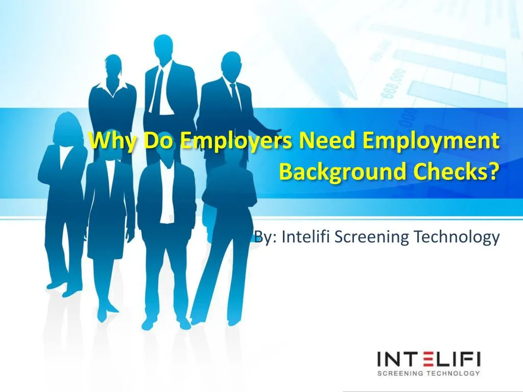 why do employers need employment background checks