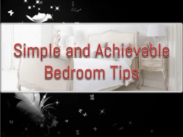 Simple and Achievable Bedroom Tips