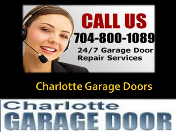 Charlotte Garage Doors - 704-800-1089.
