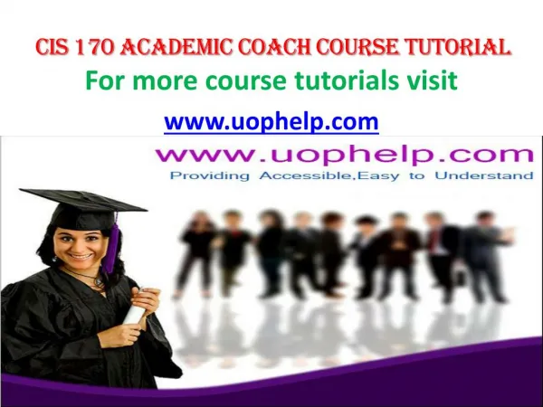 CIS 170 (Devry) Academic Coach/uophelp