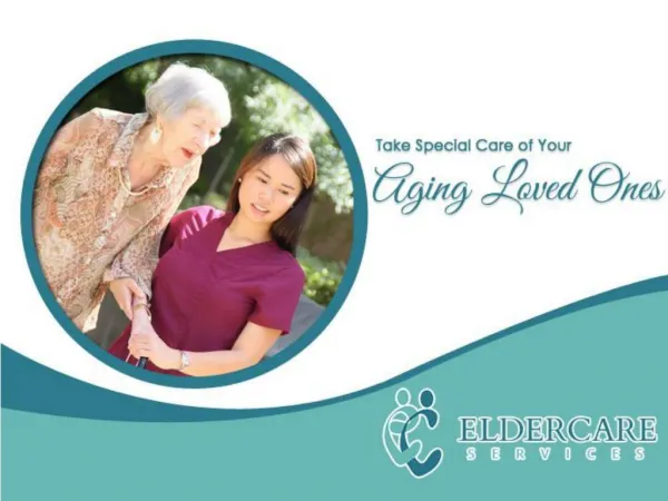 Take Special Care of Your Aging Loved Ones