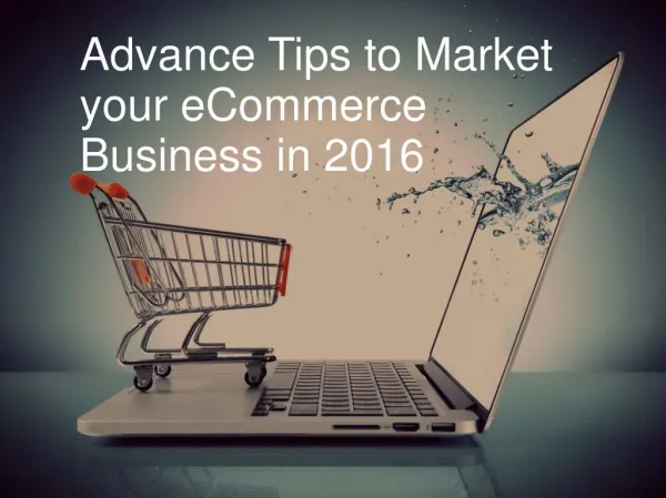 Advance Tips to Market your eCommerce Business in 2016