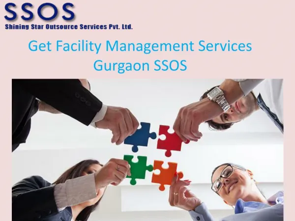 Get facility management services in gurgaon SSOS