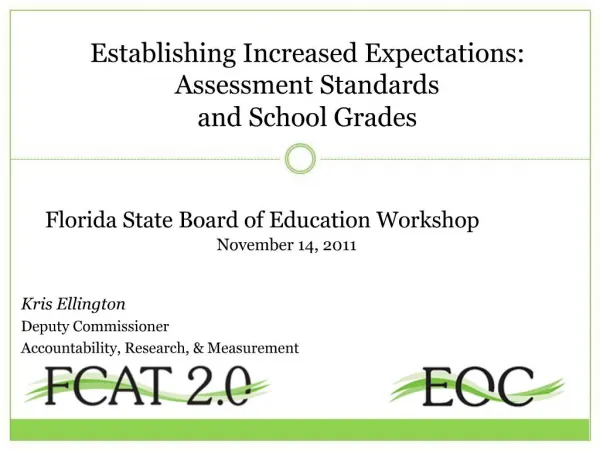 Establishing Increased Expectations: Assessment Standards and School Grades