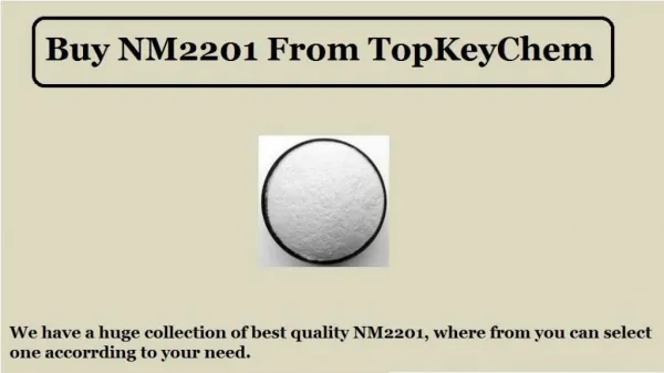 Buy NM2201 from TopKeyChem