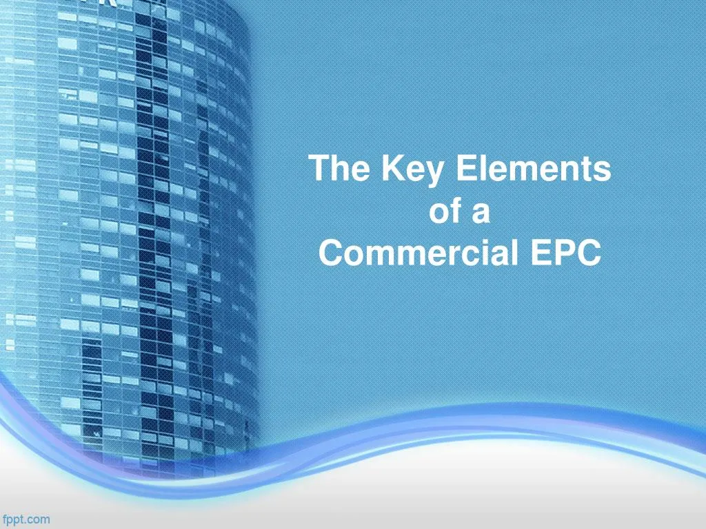 the key elements of a commercial epc