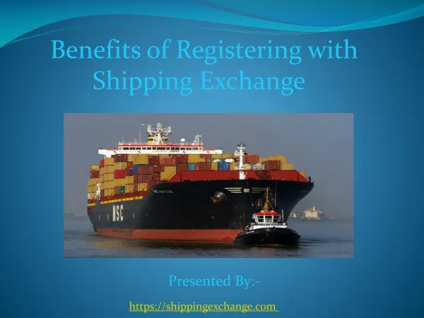 Benefits of registering with shipping exchange