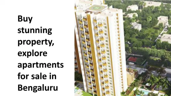 Buy stunning property, explore apartments for sale in Bengaluru