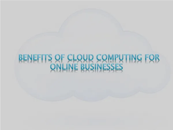Top Benefits of Cloud Computing for Online Businesses