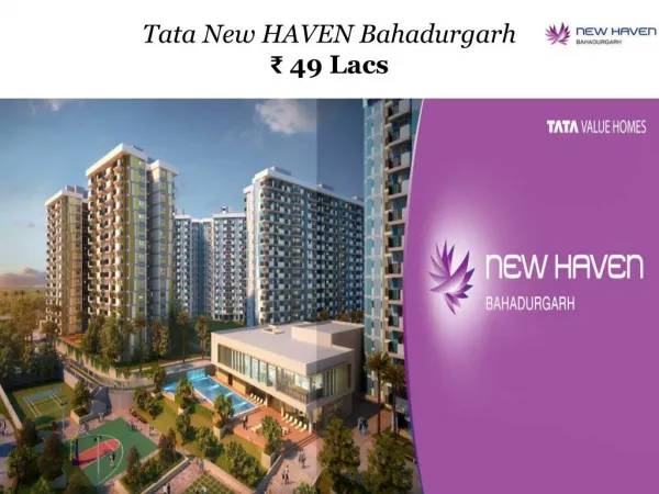 Tata Value Homes - New Heaven Bahadurgarh Haryana