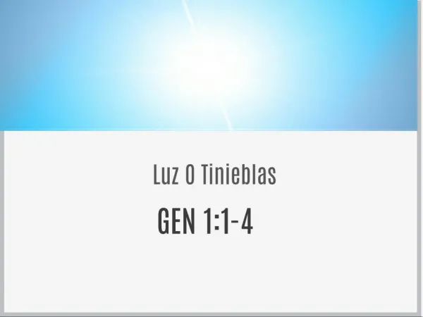 Luz O Tinieblas Gen 1:1-4