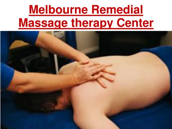 Melbourne Remedial Massage therapy Center