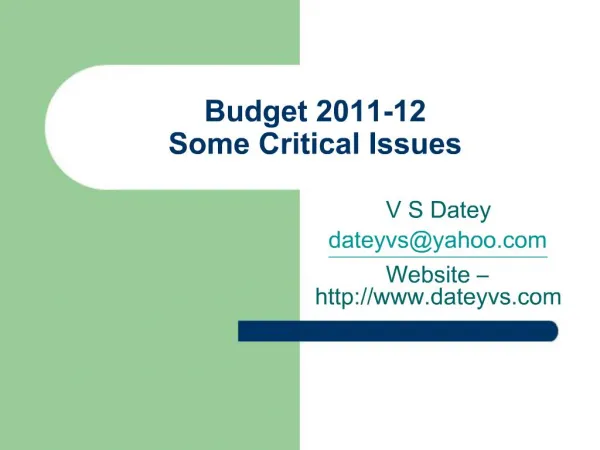 Budget 2011-12 Some Critical Issues
