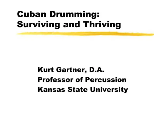Cuban Drumming: Surviving and Thriving