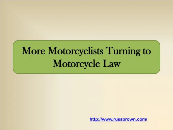More Motorcyclists Turning to Motorcycle Law