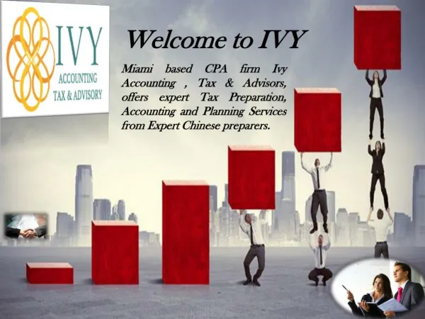 Miami CPA offering Tax Preparation, Accounting and Planning from Top Chinese preparers | Ivy Accounting , Tax & Advisors