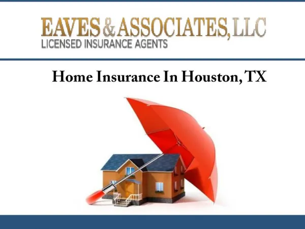 Home Insurance In Houston, TX