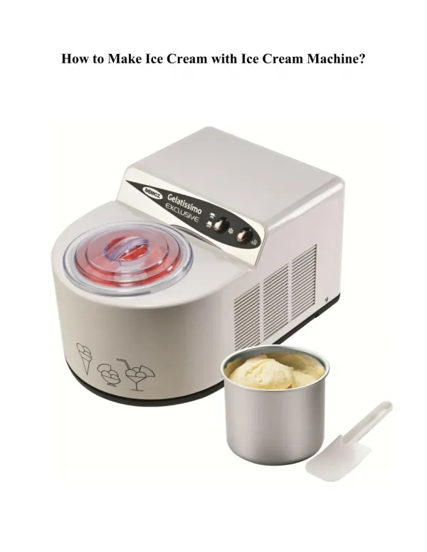 How to Make Ice Cream with Ice Cream Machine?