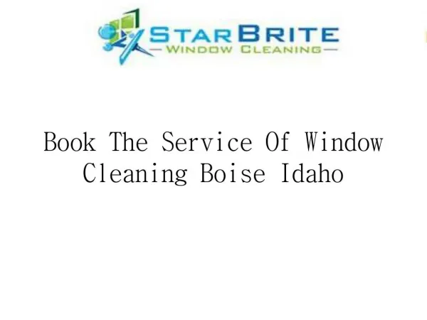 Book The Service Of Window Cleaning Boise Idaho