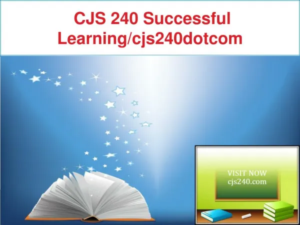 CJS 240 Successful Learning/cjs240dotcom