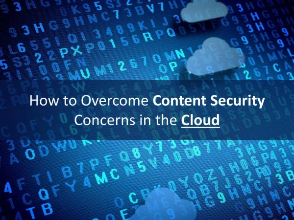 How to Overcome Content Security Concerns in the Cloud
